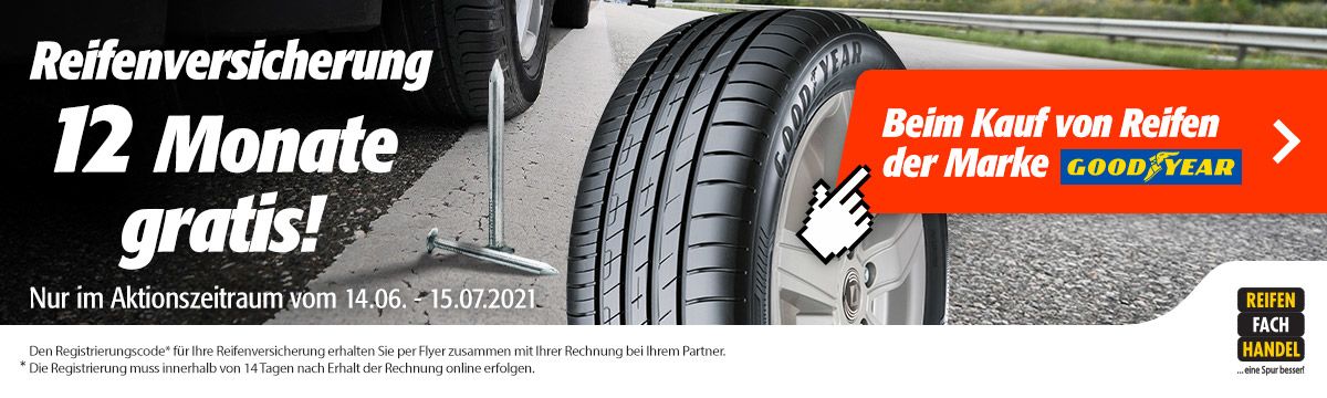 Reifenversicherung gratis für Goodyear Sommerreifen Reifenversicherung gratis für Goodyear Sommerreifen